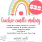 Teacher Appreciation Candle Experience at Warm Wick